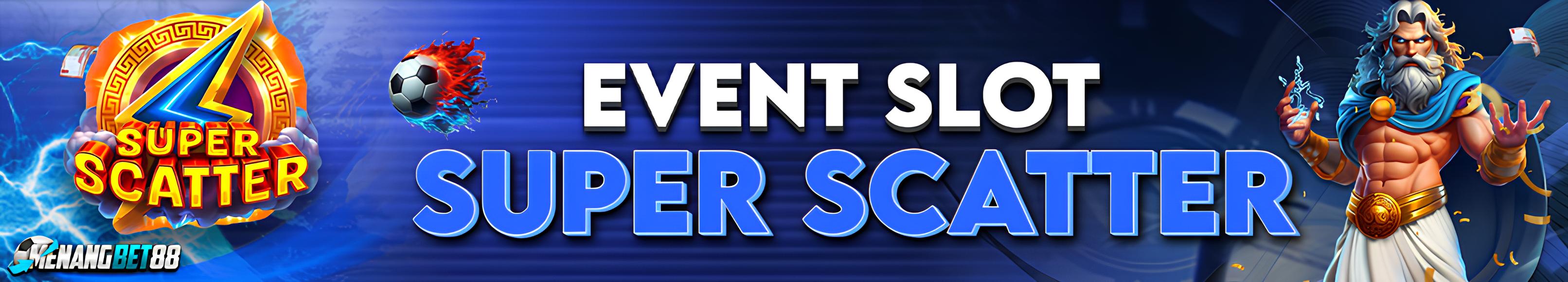 EVENT PRAGMATIC SUPER SCATTER